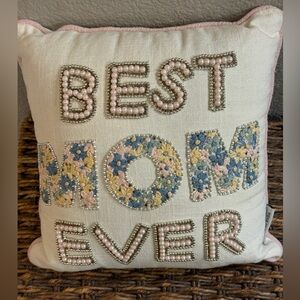 Mother’s Day “BEST MOM EVER" Accent Pillow Pearls Embroidered Flowers & Beads